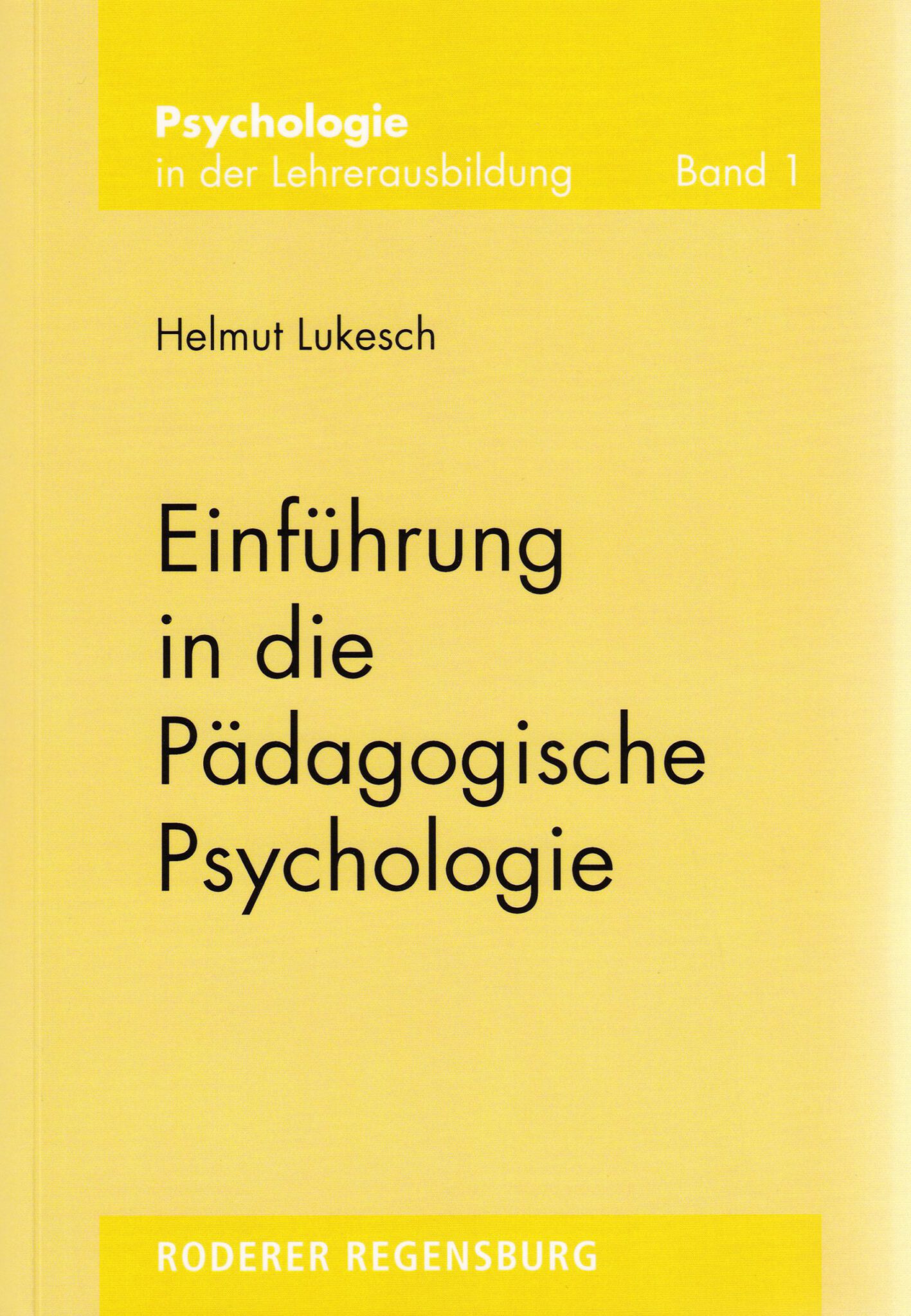 Einführung In Die Pädagogische Psychologie - S. Roderer Verlag