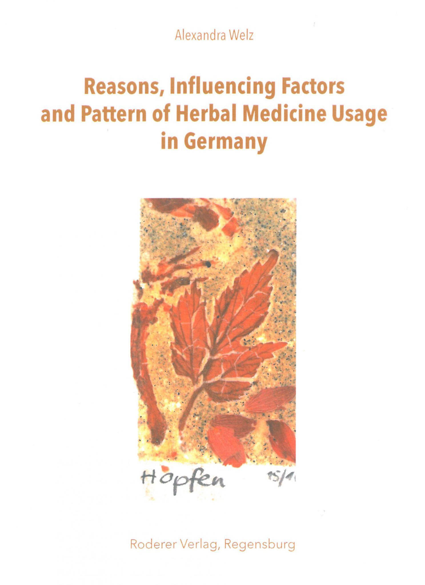 Reasons, Influencing Factors and Pattern of Herbal Medicine Usage in