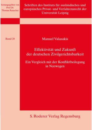 Effektivität und Zukunft der deutschen Zivilgerichtsbarkeit