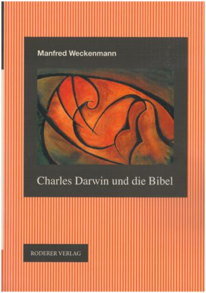 Manfred Weckenmann Charles Darwin und die Bibel