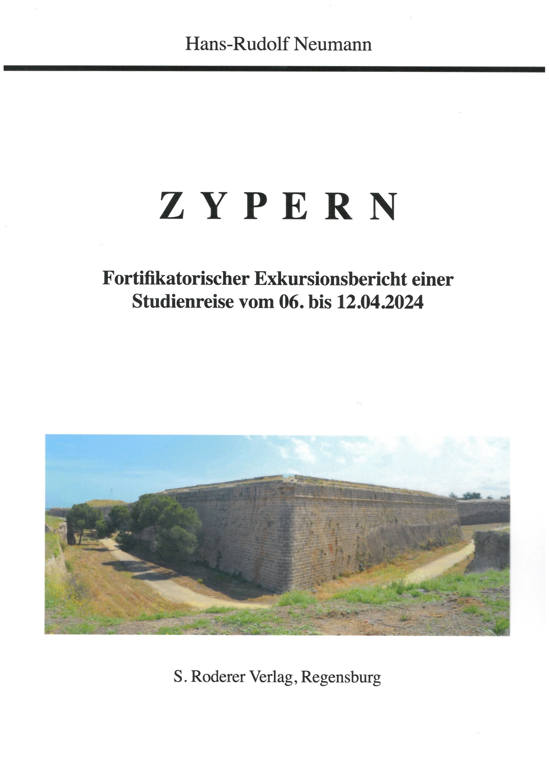 Hans-Rudolf Neumann Zypern Fortifikatorischer Exkursionsbericht